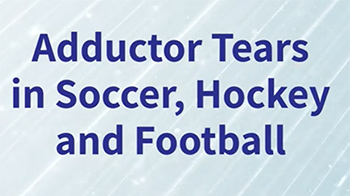 Adductor Tears in Soccer, Hockey, and Football: Why These Sports Carry a Higher Risk
