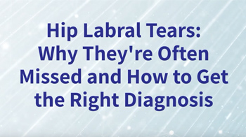 Diagnosing a Labral Tear of the Hip